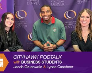 Woman with black and red hair, man in red and green polo, woman with brown hair smiling. CITYHAWK PODTALK with BUSINESS STUDENTS Jacob Gruenwald & Lynae Casebeer